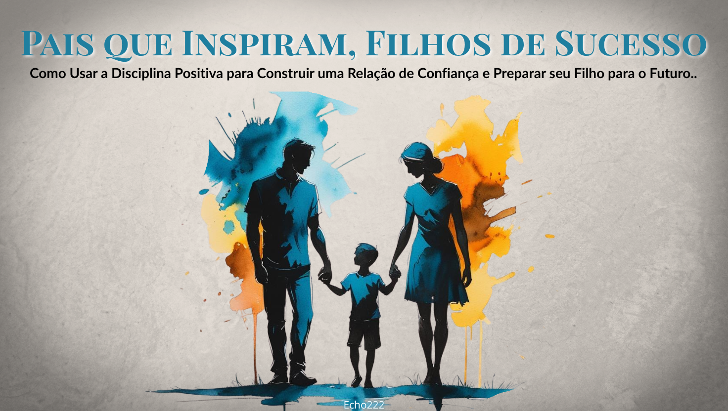 eBook Pais que Inspiram, Filhos de Sucesso